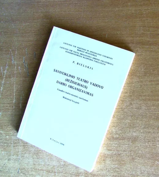 Saviveiklinio teatro vadovo (režisieriaus) darbo organizavimas - P. Bielskis, knyga