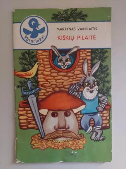 Kiškių pilaitė - Martynas Vainilaitis, knyga