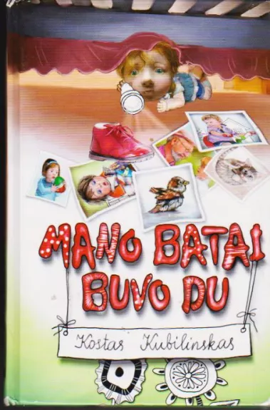 Mano batai buvo du