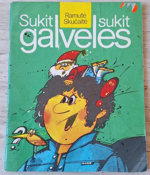 Sukit sukit galveles: Eiliuoti galvosukiai