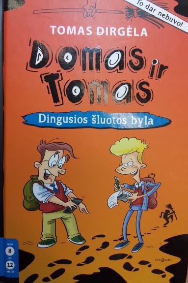 Tomas ir Domas. Dingusios šluotos byla - Tomas Dirgėla, knyga