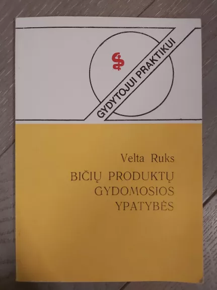 Bičių produktų gydomosios ypatybės - Velta Ruks, knyga