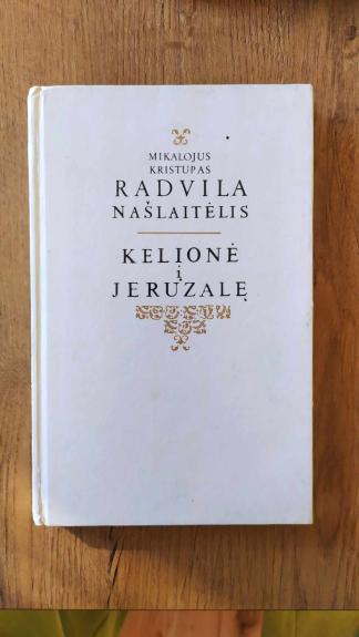 Radvila Našlaitėlis. Kelionė į Jeruzalę