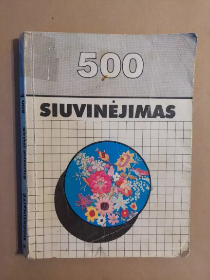 500 pavyzdžių ir komentarai. Siuvinėjimas.