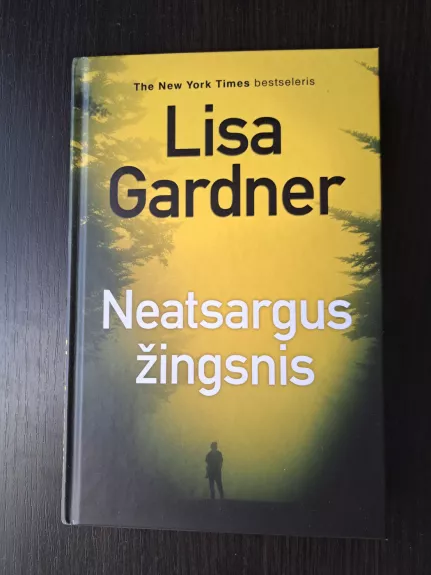 Neatsargus žingsnis - Lisa Gardner, knyga