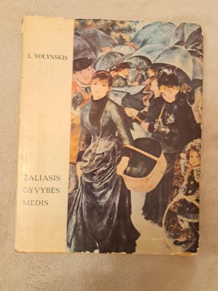 Žaliasis gyvybės medis - L. Volynskis, knyga