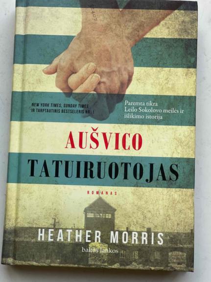 Aušvico tatuiruotojas - Heather Morris, knyga