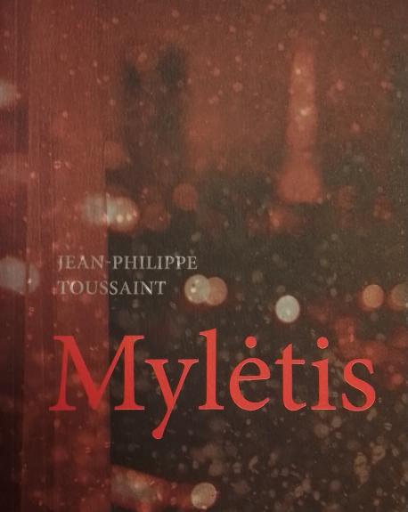 Mylėtis - Jean-Philippe Toussaint, knyga