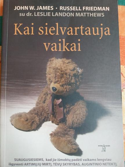 Kai sielvartauja vaikai