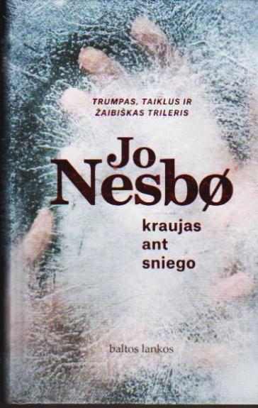 Kraujas ant sniego - Jo Nesbo, knyga