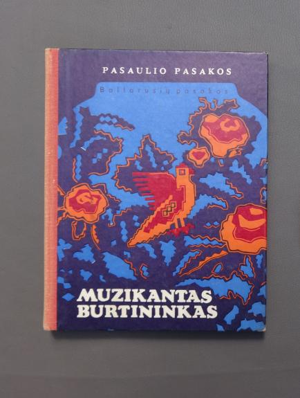 Baltarusių pasakos. Muzikantas burtininkas