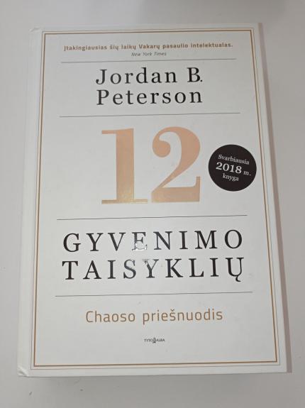 12 gyvenimo taisyklių - Jordan B. Peterson, knyga 1