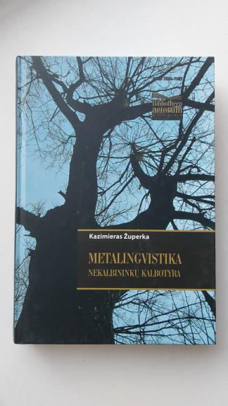 Metalingvistika nekalbininkų kalbotyra - Kazimieras Župerka, knyga