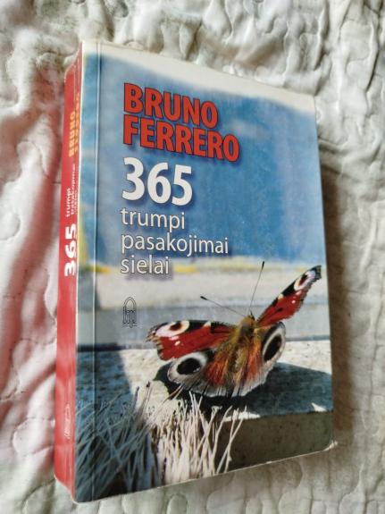 365 trumpi pasakojimai sielai - Bruno Ferrero, knyga 1