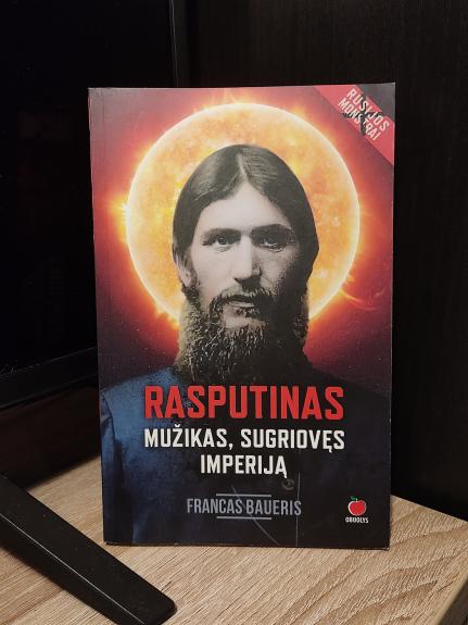 RASPUTINAS. MUŽIKAS, SUGRIOVĘS IMPERIJĄ