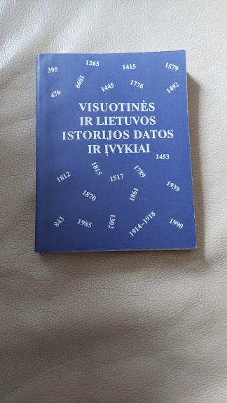 Visuotinės ir Lietuvos istorijos datos ir įvykiai - B. Stukienė, B.  Šlekienė, knyga