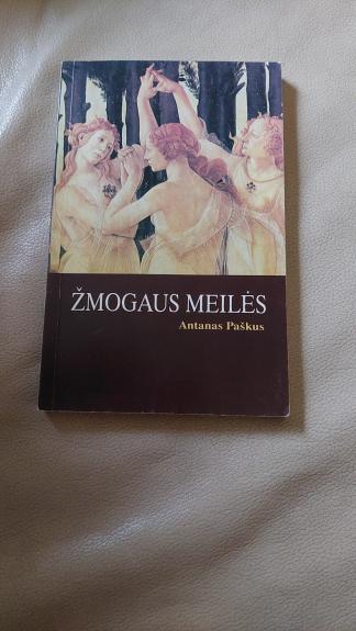 Žmogaus meilės - Antanas Paškus, knyga