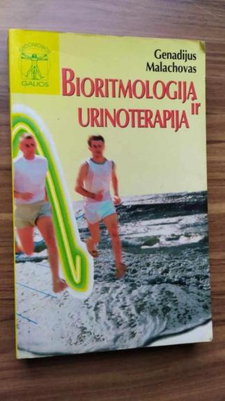 Bioritmologija ir urinoterapija - Genadijus Malachovas, knyga