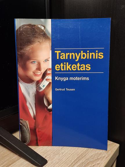 Tarnybinis etiketas. Knyga moterims