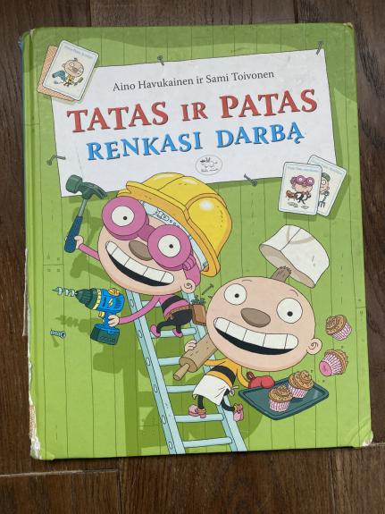 Tatas ir Patas renkasi darbą