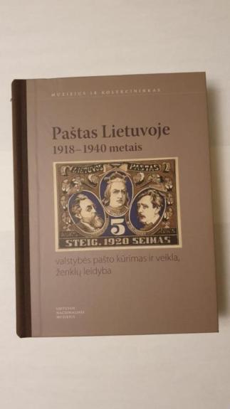 Knygoje „Paštas Lietuvoje 1918–1940 metais: valstybės pašto kūrimas ir veikla, ženklų leidyba. 2 knyga - Vygintas Bubnys (ir kt.), knyga 1