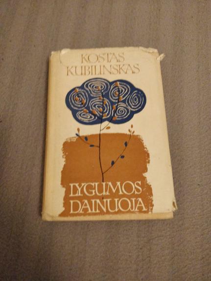 Lygumos dainuoja - Kostas Kubilinskas, knyga 1