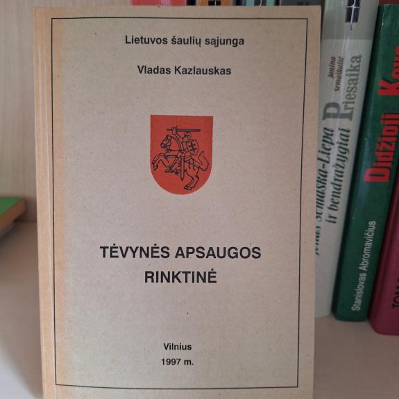 Tėvynės apsaugos rinktinė - Vladas Kazlauskas, knyga 1