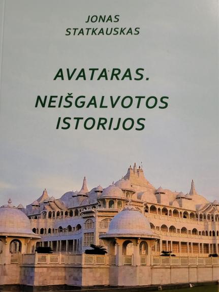 Avataras. Neišgalvotos istorijos