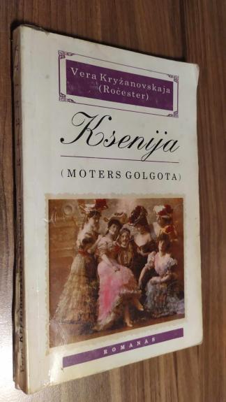 Ksenija: moters golgota