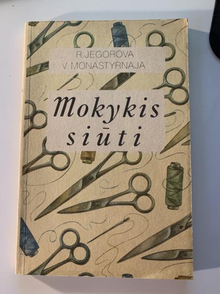 Mokykis siūti - R. Jegorova, knyga