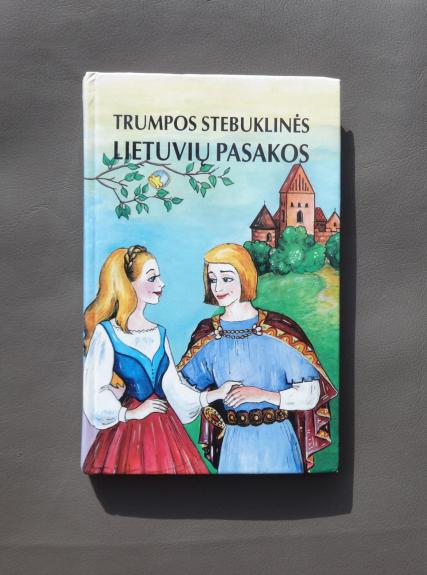 Trumpos stebuklinės lietuvių pasakos - Valdimaras Sasnauskas, knyga