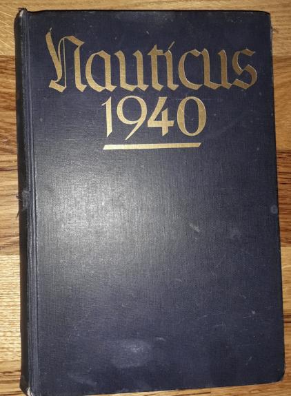 Nauticus. Johnbuch Fur Deuschlands Seeinteressen 1940