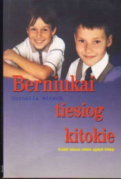 Berniukai tiesiog kitokie