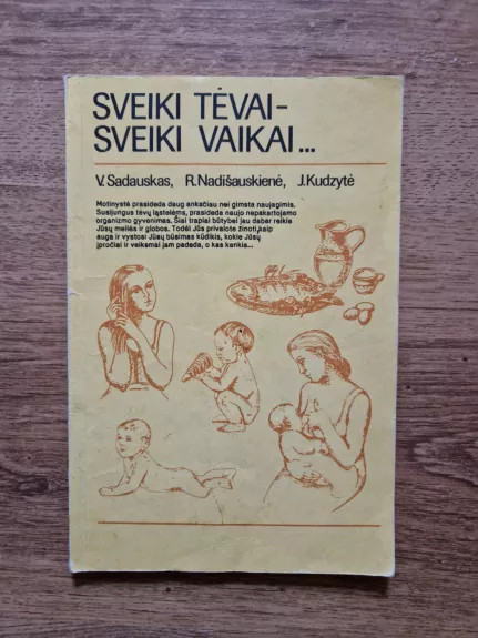 SVEIKI TĖVAI - SVEIKI VAIKAI...