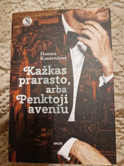 KAŽKAS PRARASTO, arba PENKTOJI AVENIU