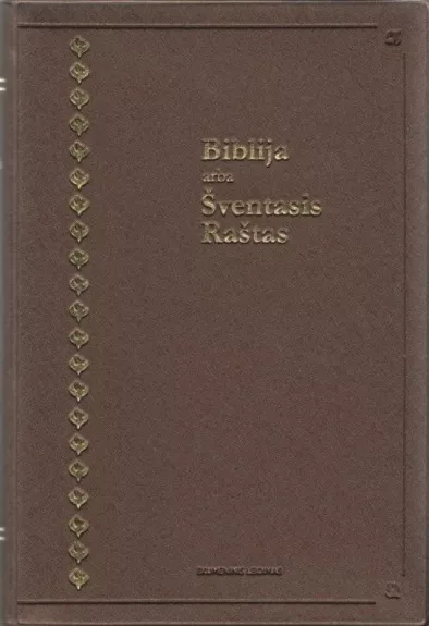 Biblija, arba Šventasis Raštas. Ekumeninis leidimas