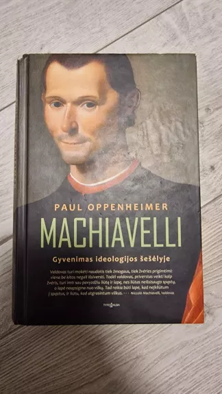 Machiavelli. Gyvenimas ideologijos šešėlyje