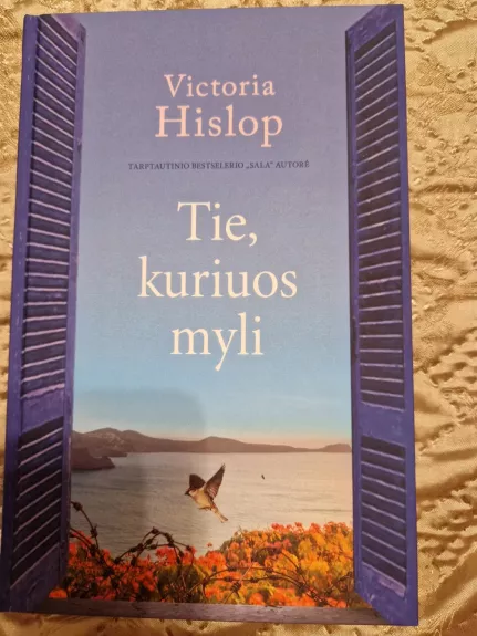 Tie, kuriuos myli