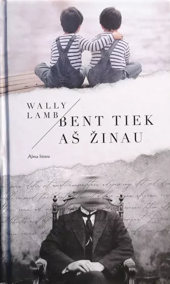 Bent tiek aš žinau