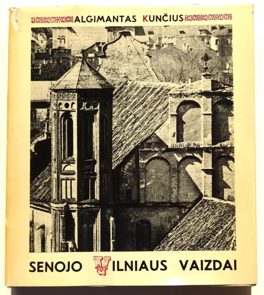 Senojo Vilniaus vaizdai