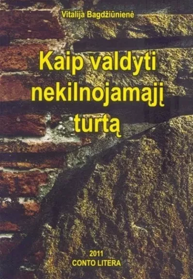 Kaip valdyti nekilnojamąjį turtą