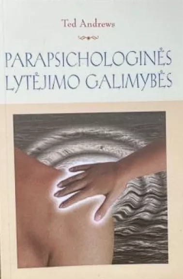 Parapsichologinės lytėjimo galimybės