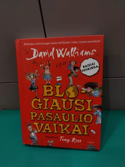 Blogiausi pasaulio vaikai