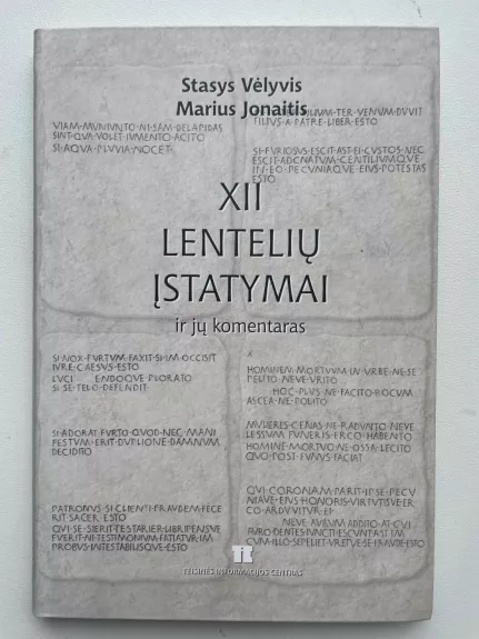 XII LENTELIŲ ĮSTATYMAI IR JŲ KOMENTARAS