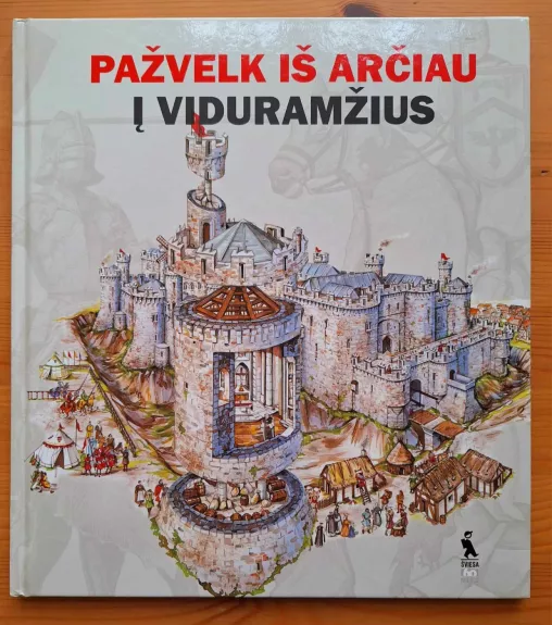 Pažvelk iš arčiau į Viduramžius