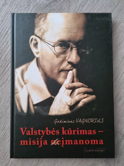 Valstybės kūrimas-misija (ne)įmanoma