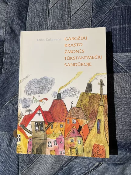 Gargždų krašto žmonės tūkstantmečių sandūroje