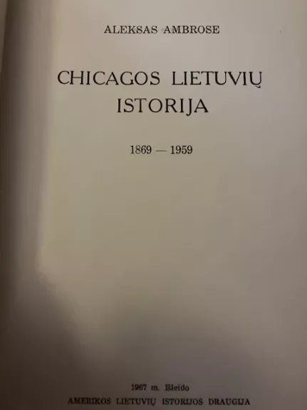 Chicagos lietuvių istorija, 1869-1959