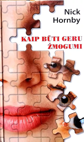 Kaip būti geru žmogumi