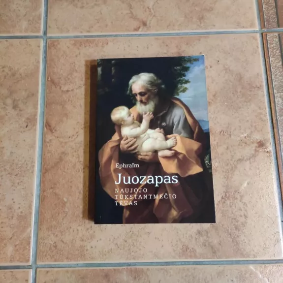 Juozapas: naujojo tūkstantmečio tėvas